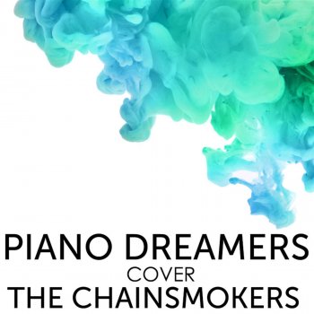 Piano Dreamers Let You Go