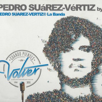 Pedro Suárez-Vértiz La Banda Cuando Pienses En Volver