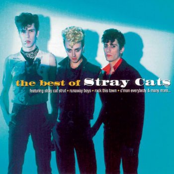 Stray Cats What's Goin' Down (Cross That Bridge)