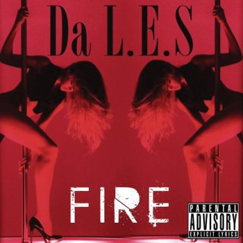 Da Les Fire - Dirty Version