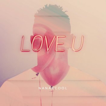 NanaBcool Love U