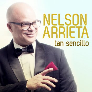 Nelson Arrieta Tan Sencillo