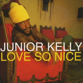 Junior Kelly Love So Nice