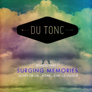 Du Tonc Surging Memories - Attar! Remix