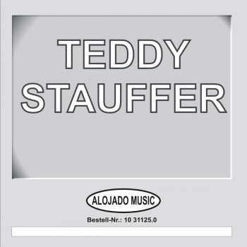 Teddy Stauffer Hurry Home