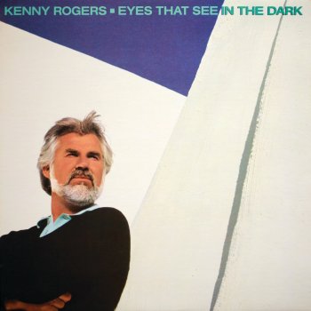 Kenny Rogers Eyes That See In The Dark