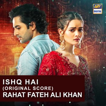 Rahat Fateh Ali Khan Ishq Hai (Original Score)