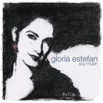 Gloria Estefan Oye Mi Canto (Hear My Voice) [English Version]