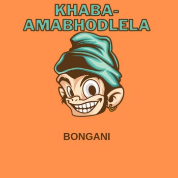Bongani Khaba-Amabhodlela (Freestyle)
