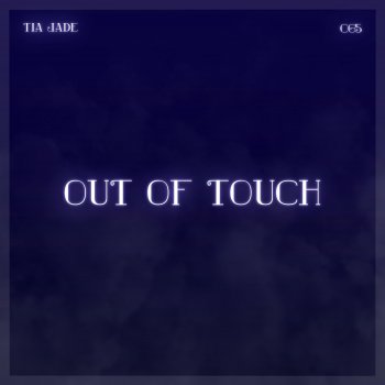 Tia Jade Out of Touch (feat. CG5)