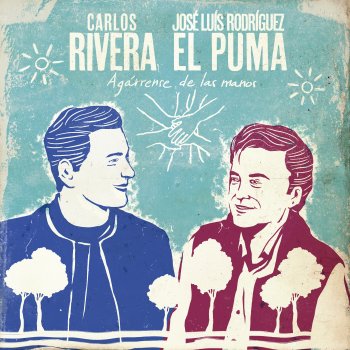Carlos Rivera feat. José Luis Rodríguez Agárrense de las Manos