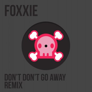 Foxxie Don't Don't Go Away (Cusimo & Co. Remix)