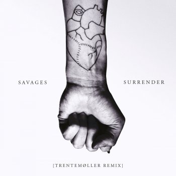 Savages Surrender (Trentemøller Remix)