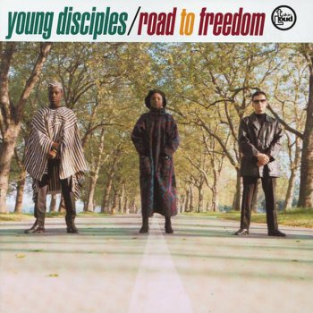 Young Disciples Freedom Suite (i) Freedom (ii) Wanting (iii) To Be Free