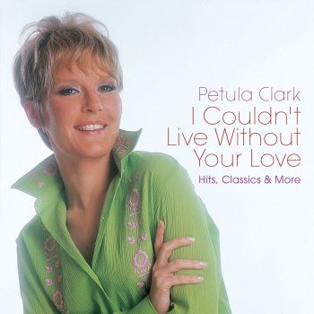 Petula Clark Medley: Superstar / I Don't Know How to Love Him (From "Jesus Christ Superstar")