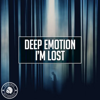 Deep Emotion I'm Lost