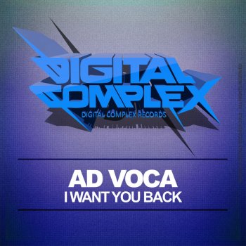 Ad Voca I Want You Back - Original Mix