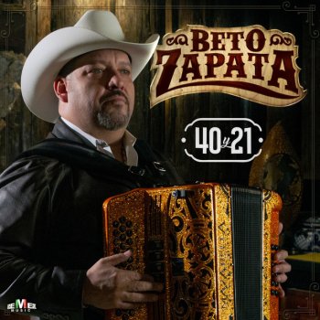Beto Zapata 40 y 21