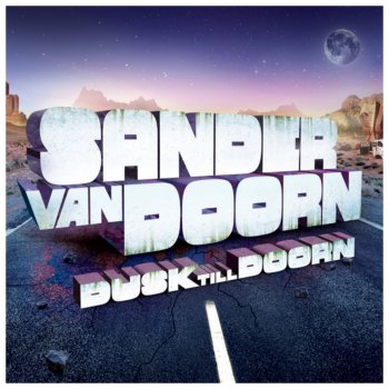 Sander van Doorn Dusk Till Doorn (Continuous DJ Mix, Pt. 2)