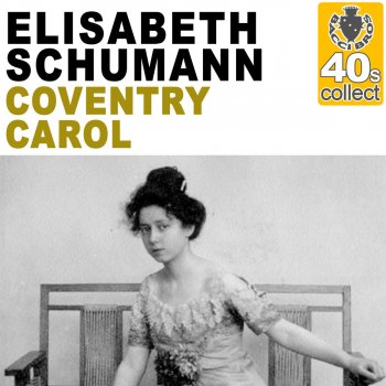 Elisabeth Schumann Coventry Carol (Remastered)