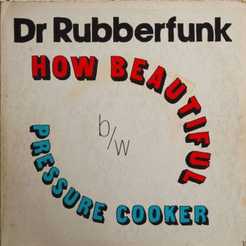 Dr Rubberfunk Beautiful Drums