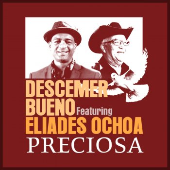 Descemer Bueno feat. Eliades Ochoa Preciosa