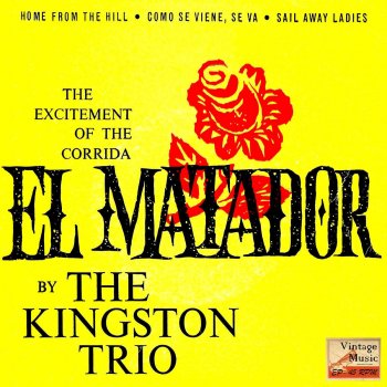 The Kingston Trio Come Se Viene, Se Va