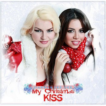 Sianna My Christmas Kiss (feat. Dee-Dee)