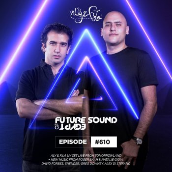 Aly & Fila Future Sound of Egypt (FSOE 610) - Outro [MIXED]