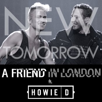 A Friend in London feat. Howie D New Tomorrow