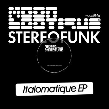 Stereofunk Italomatique (Dirty Disco Youth Remix) [Dirty Disco Youth Remix]