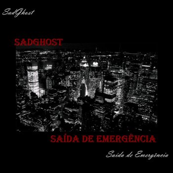 sadghost Saída De Emergência