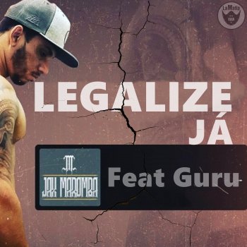 JAX MAROMBA feat. GURU Legalize Já