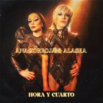 Ana Torroja feat. Alaska Hora y Cuarto