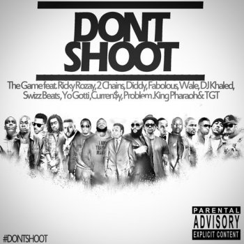 Game feat. Rick Ross, 2 Chainz, Diddy, Fabolous, Wale, DJ Khaled, Swizz Beatz, Yo Gotti, Currensy, Problem, King Pharaoh & TGT Don't Shoot