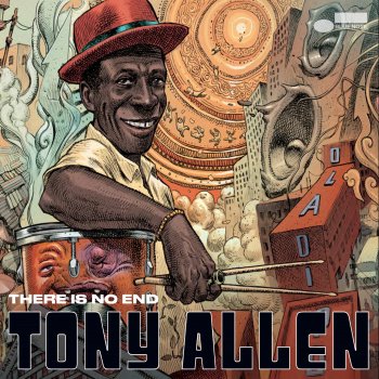 Tony Allen feat. LORD JAH-MONTE OGBON Crushed Grapes
