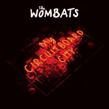 The Wombats My Circuitboard City (Live from Liverpool Arena)