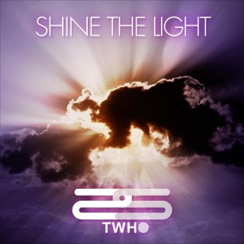 Twho Shine the Light (Vocal Mix)