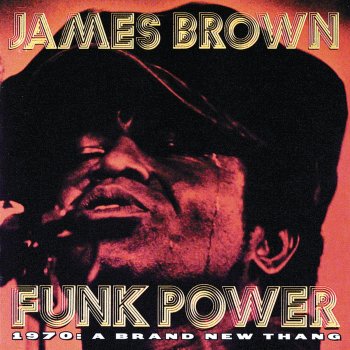 James Brown feat. The Original J.B.s Get Up I Feel Like Being a Sex Machine