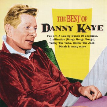 Danny Kaye I've Got A Lovely Bunch Of Coconuts