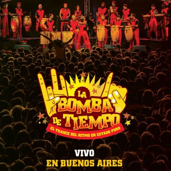 La bomba de tiempo feat. Buenos Aires Brass Todo Vale - En Vivo