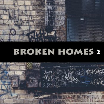 DJ Sakin Broken Homes 2
