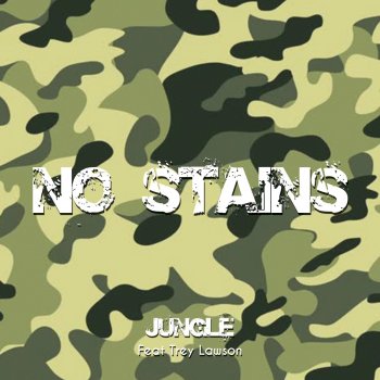 Jungle feat. Trey Lawson No Stains