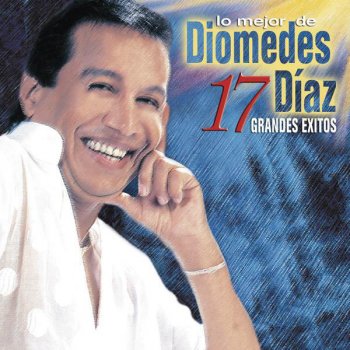 Diomedes Diaz feat. El Cocha Molina Brindo Con El Alma