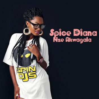 Spice Diana Nze Akwagala