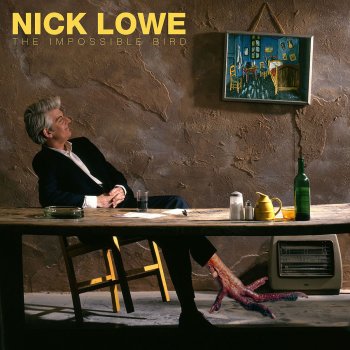 Nick Lowe True Love Travels On A Gravel Road