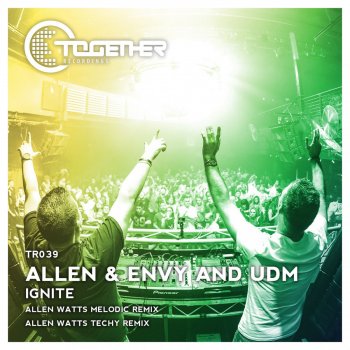 Allen feat. Envy & UDM Ignite (Allen Watts Techy Remix)