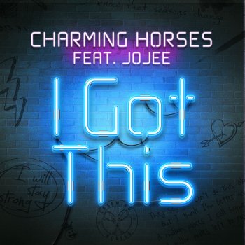 Charming Horses feat. Jojee I Got This