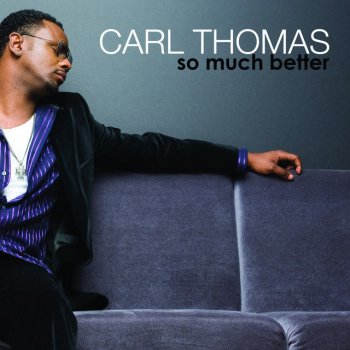 Carl Thomas feat. Lalah Hathaway Thought You Should Know