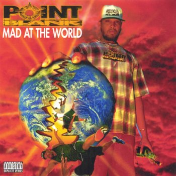 Point Blank Mad At The World